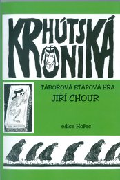 Krhútská kronika - táborová etapová hra 